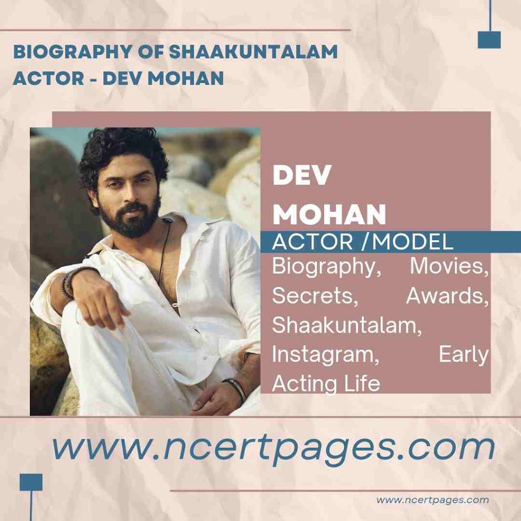 Dev Mohan Biography, Secrets, Early Acting life, Shaakuntalam, Movies, Awards and Honours