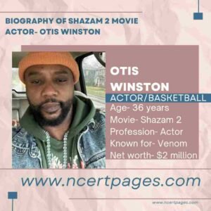 Otis Winston Wikipedia, Movies, Shazam 2, Net Worth