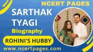 Rohini Dilaik's husband Sarthak Tyagi Biography profile image